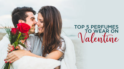 Top 5 Perfumes to Wear on Valentine's Day